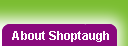 About Shoptaugh